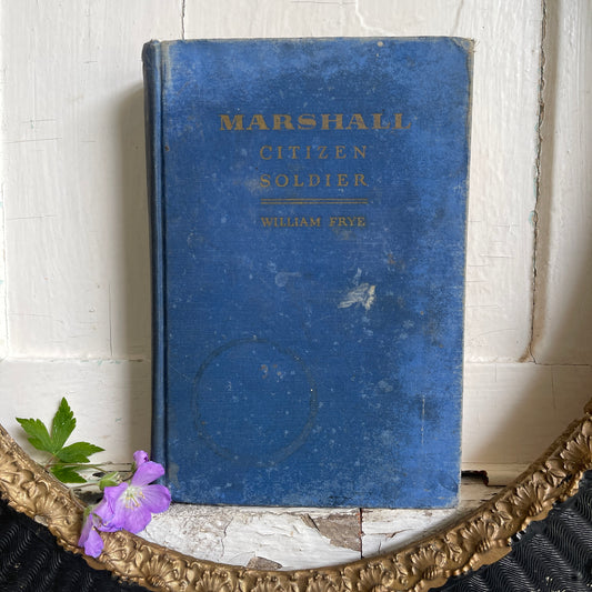 Vintage Book - Marshall Citizen Soldier