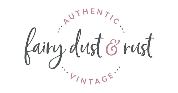 Fairy Dust and Rust