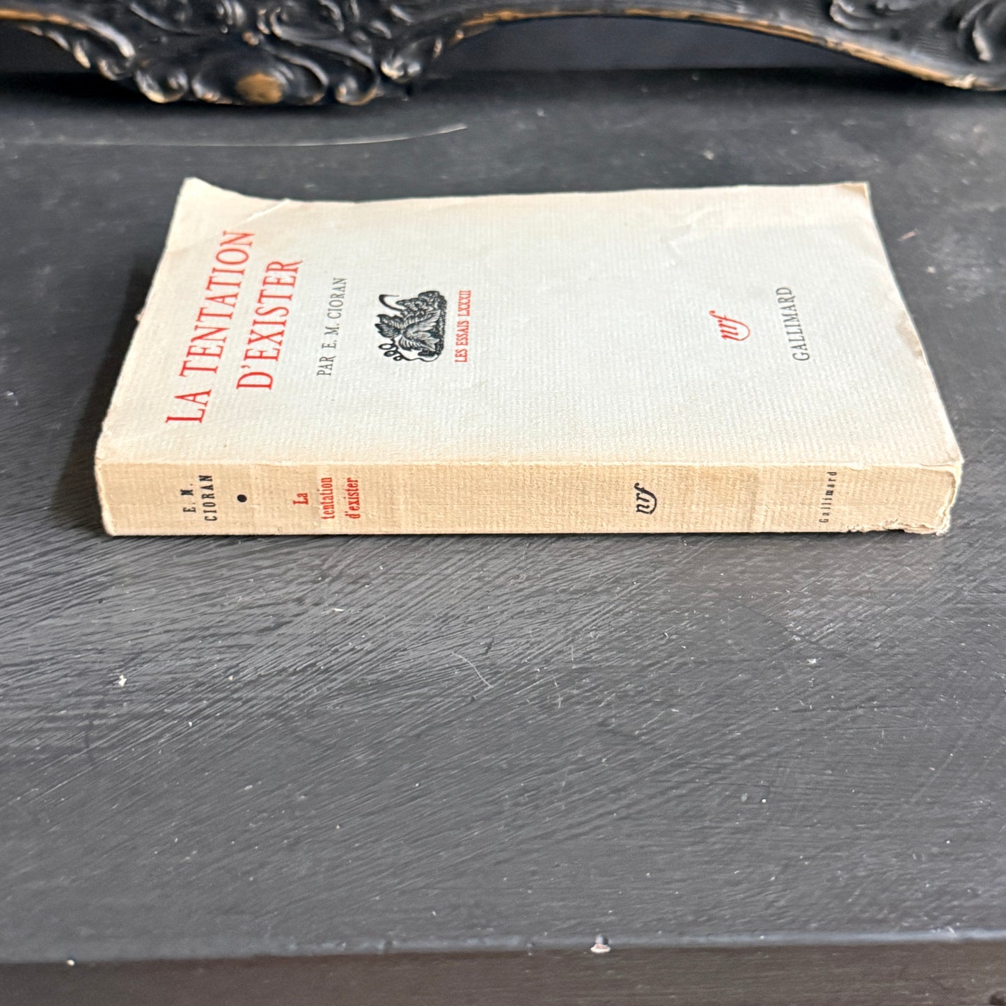 La Tentation d'exister by E.M. Cioran-1956 First Edition