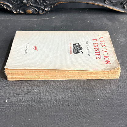 La Tentation d'exister by E.M. Cioran-1956 First Edition
