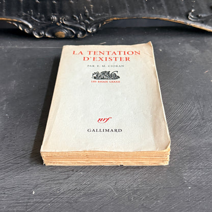 La Tentation d'exister by E.M. Cioran-1956 First Edition