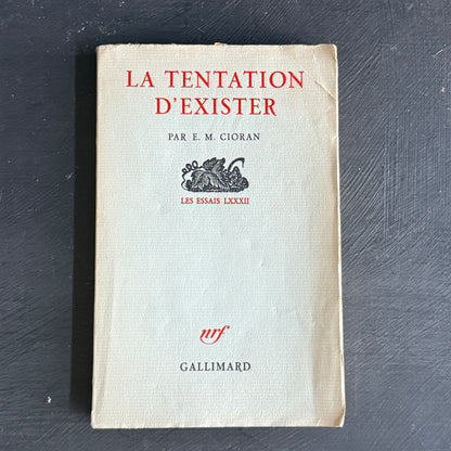 La Tentation d'exister by E.M. Cioran-1956 First Edition